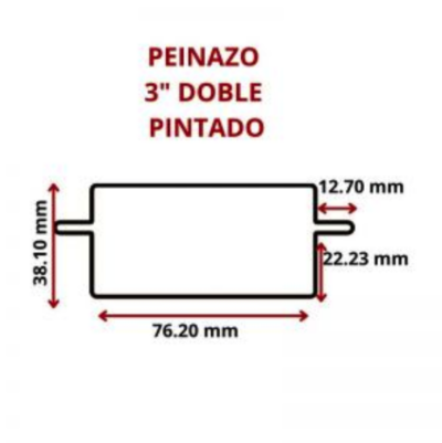 PEINAZO DOBLE 3 76.2 MM PINTADO